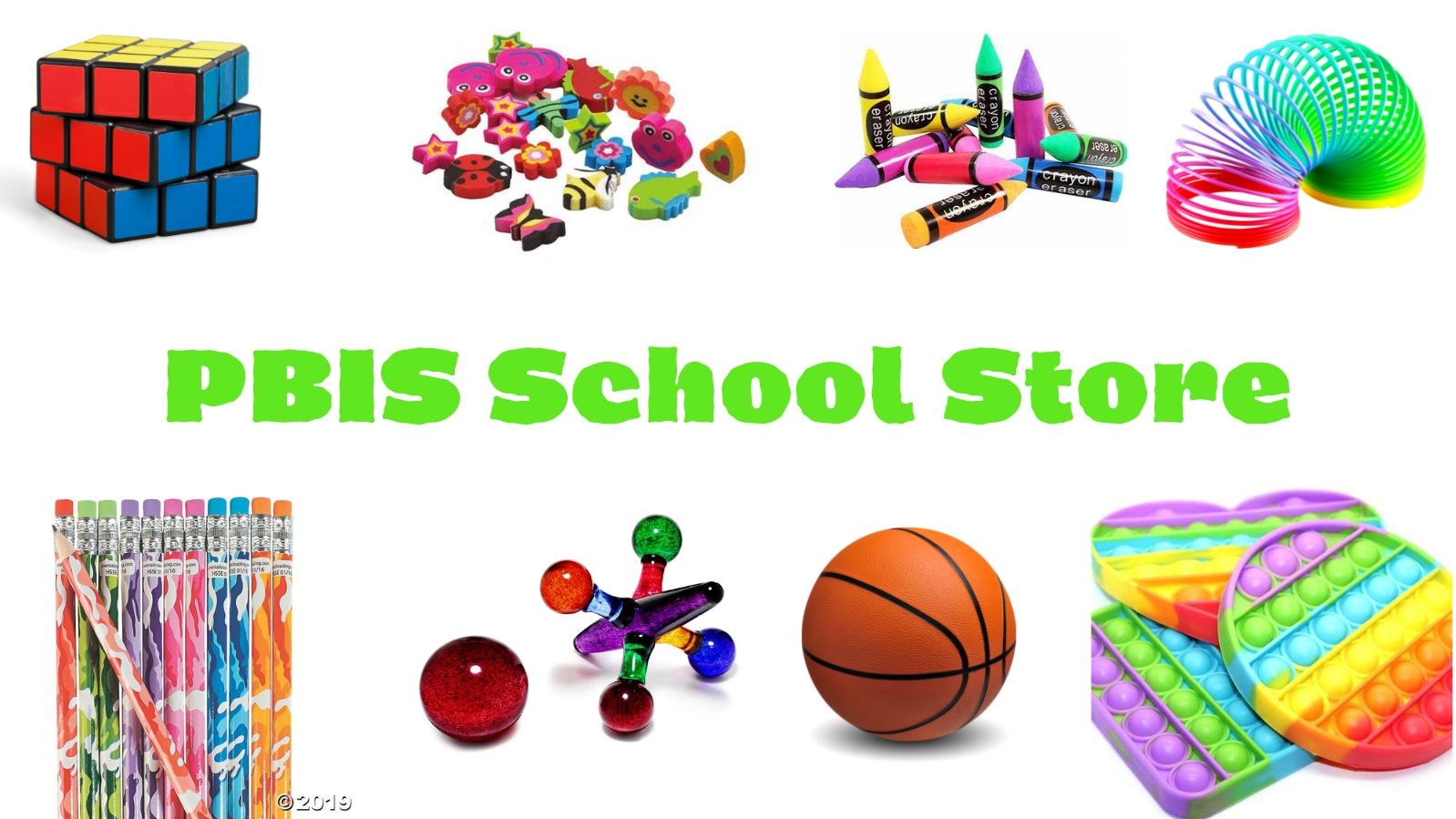 PBIS School Store in green letters surrounded by pics of school supplies, a ball, rubix cube, slinky, jacks, pop its,